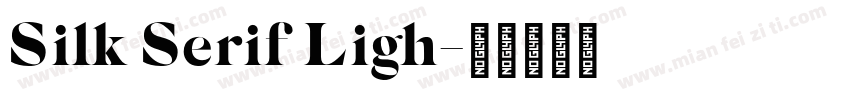 Silk Serif Ligh字体转换